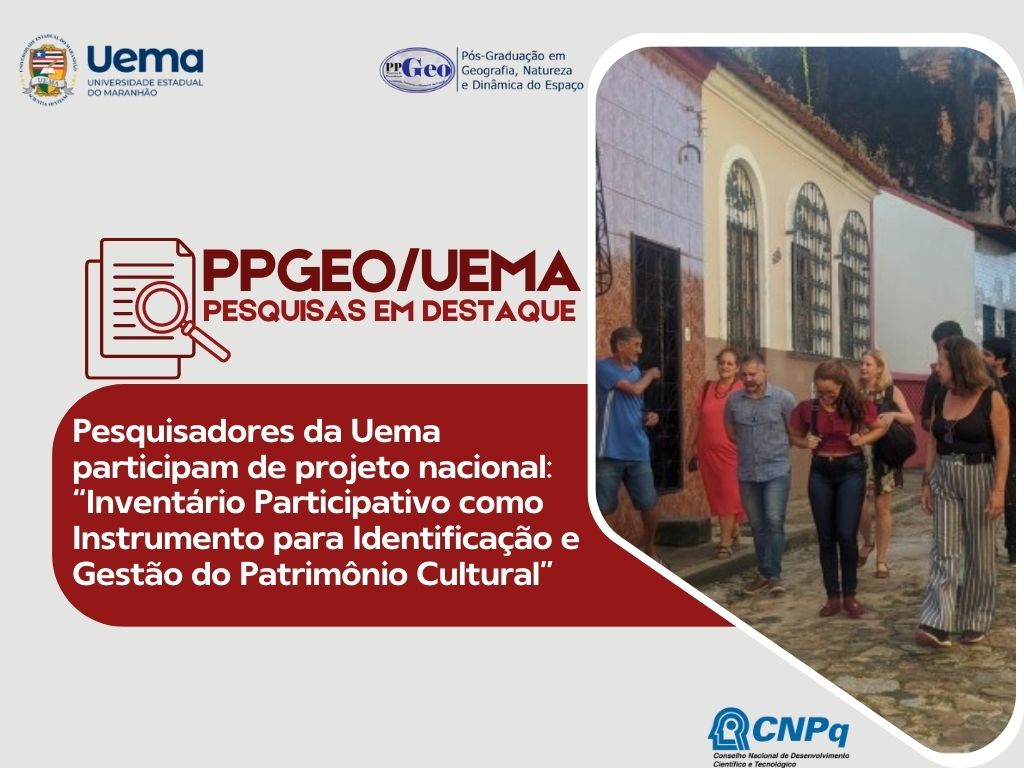 PESQUISA PPGEO/UEMA: Pesquisadores da Uema participam de projeto nacional