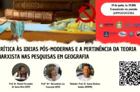 Palestra sobre Crítica às ideias Pós-Modernas e a pertinência da teoria Marxista nas pesquisas em geografia