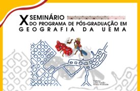 X SEMINARIO DO PROGRAMA DE PÓS-GRADUAÇÃO EM GEOGRAFIA DA UEMA