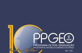 10 ANOS DO PROGRAMA DE PÓS-GRADUAÇÃO EM GEOGRAFIA, NATUREZA E DINÂMICA DO ESPAÇO